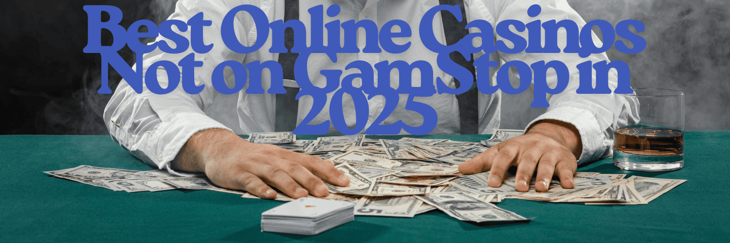 Top Casino Sites Not on Gamstop for UK Players